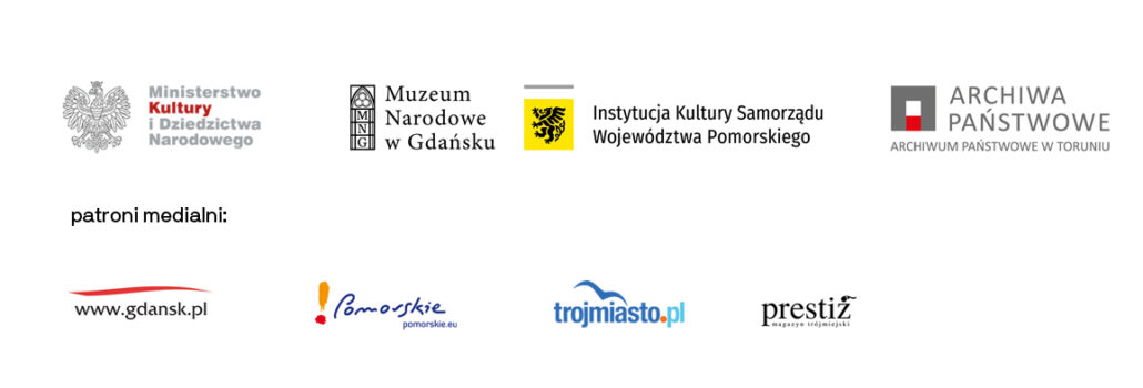logotypy: MKiDN, MNG, IKSWP oraz Archiwum Państwowe w Toruniu oraz patroni medialni: gdansk.pl, pomorskie.eu, trojmiasto.pl, Prestiż - magazyn Trójmiejski