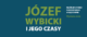 tytuł wystawy Józef Wybicki i jego czasy