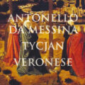 Antonello da Messina, Tycja, Veronese